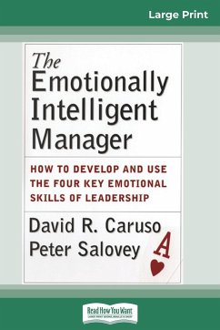 The Emotionally Intelligent Manager - Caruso, David R.; Salovey, Peter