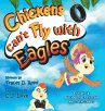 Chickens Can't Fly with Eagles - Bild 1