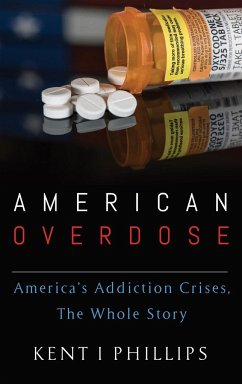 American Overdose - Phillips, Kent I.