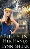 Putty in Her Hands