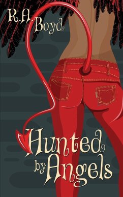 Hunted by Angels - Boyd, R. A.