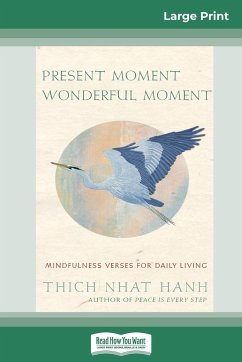 PRESENT MOMENT WONDERFUL MOMENT - Nhat Hanh, Thich