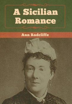 A Sicilian Romance - Radcliffe, Ann