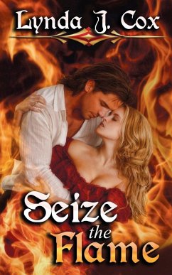 Seize the Flame - Cox, Lynda J.