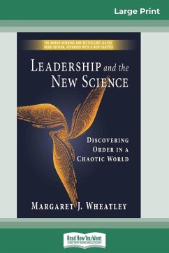 Leadership and the New Science (16pt Large Print Edition) - Wheatley, Margaret J.