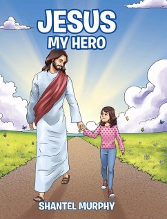 Jesus My Hero - Murphy, Shantel