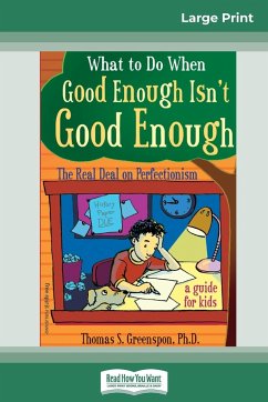 What to Do When Good Enough Isn't Good Enough - Greenspon, Thomas S.