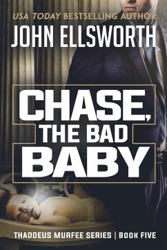 Chase, the Bad Baby - Ellsworth, John