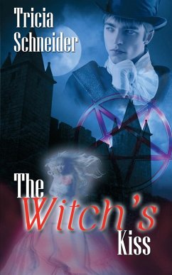 The Witch's Kiss - Schneider, Tricia