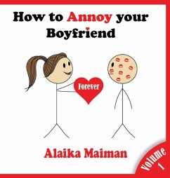 How to Annoy your Boyfriend - Maiman, Alaika