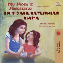 My Mom is Awesome (English Russian Bilingual Book) - Admont, Shelley; Books, Kidkiddos