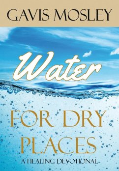 Water for Dry Places - Mosley, Gavis