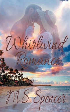 Whirlwind Romance - Spencer, M. S.