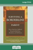 Surviving a Borderline Parent Surviving a Borderline Parent