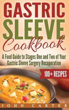 Gastric Sleeve Cookbook - Carter, John