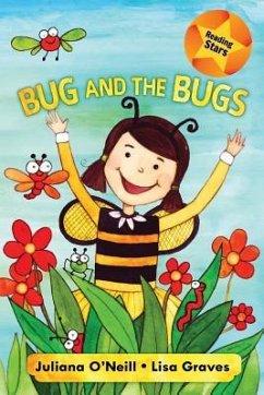 Bug and the Bugs - O'Neill, Juliana