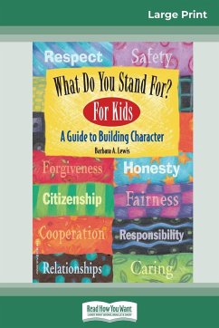 What Do You Stand For? For Kids - Lewis, Barbara A.