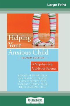 Helping Your Anxious Child - Rapee, Ronald M.