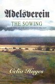 Adelsverein - The Sowing (The Adelsverein Trilogy, #2) (eBook, ePUB) Adelsverein - The Sowing (The Adelsverein Trilogy, #2) (eBook, ePUB)