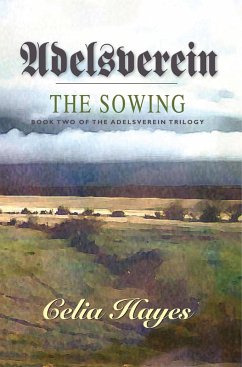 Cover Adelsverein - The Sowing (The Adelsverein Trilogy, #2) (eBook, ePUB)