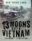 13 Moons Over Vietnam: 2nd Moon - Temptation (eBook, ePUB)
