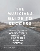 The Musicians Guide To Success (Booklet One, #1) (eBook, ePUB)