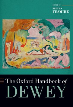The Oxford Handbook of Dewey (eBook, ePUB)
