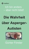 Die Wahrheit über Asperger-Autisten (eBook, ePUB)