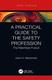 A Practical Guide to the Safety Profession (eBook, ePUB)