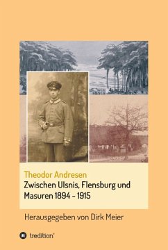 Zwischen Ulsnis, Flensburg und Masuren 1894 - 1915 (eBook, ePUB) - Meier, Dirk