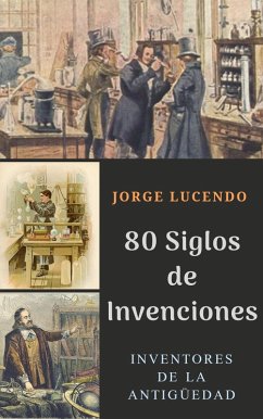 Cover 80 Siglos de Invenciones - Diccionario de los Inventos (eBook, ePUB)