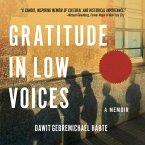 Gratitude in Low Voices (Unabridged) (MP3-Download)