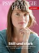 Psychologie Heute Compact 57: Still und... - Bild 1