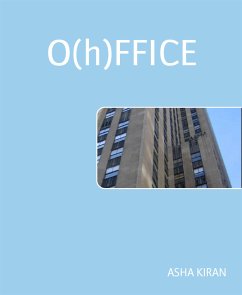 O(h)FFICE (eBook, ePUB) - KIRAN, ASHA