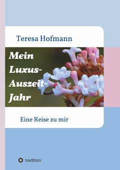 Mein Luxus - Auszeit - Jahr - Hofmann, Teresa