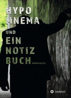 HYPOMNEMA UND EIN NOTIZBUCH - Bullcutter, D.