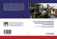 The United Nations-Regional Organizations Partnership in Peacekeeping
