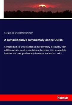 A comprehensive commentary on the Qurán: - Sale, George;Wherry, Elwood Morris