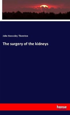 The surgery of the kidneys Cover The surgery of the kidneys