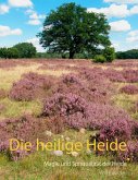 Die heilige Heide Die heilige Heide
