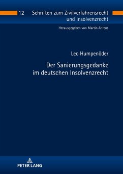 Der Sanierungsgedanke im deutschen Insolvenzrecht - Humpenöder, Leo