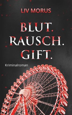 Blut. Rausch. Gift.