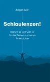 Schlaulenzen! Schlaulenzen!