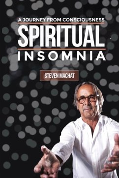 Spiritual Insomnia - Machat, Steven E.