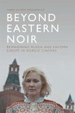 Beyond Eastern Noir