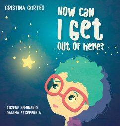How can I get out of here? Hardback - Cortes, Cristina