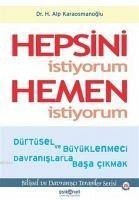 Hepsini Istiyorum Hemen Istiyorum - Alp Karaosmanoglu, Hasan