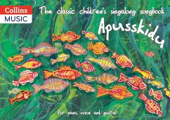 The Classic Children's Singalong Songbook: Apusskidu: For Piano, Voice and Guitar - Gadsby, David; Harrop, Beatrice; Blakeley, Peggy