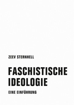 Faschistische Ideologie (eBook, ePUB) - Sternhell, Zeev