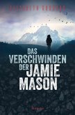 Das Verschwinden der Jamie Mason (eBook, ePUB) Das Verschwinden der Jamie Mason (eBook, ePUB)